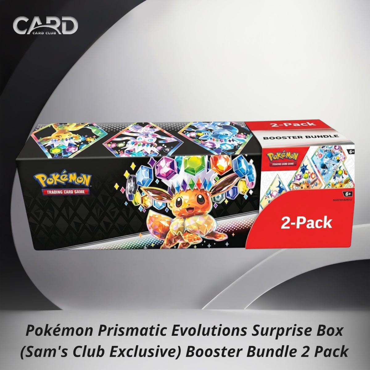 Pokémon Prismatic Evolutions
Surprise Box (Sam's Club Exclusive) Booster Bundle 2 Pack