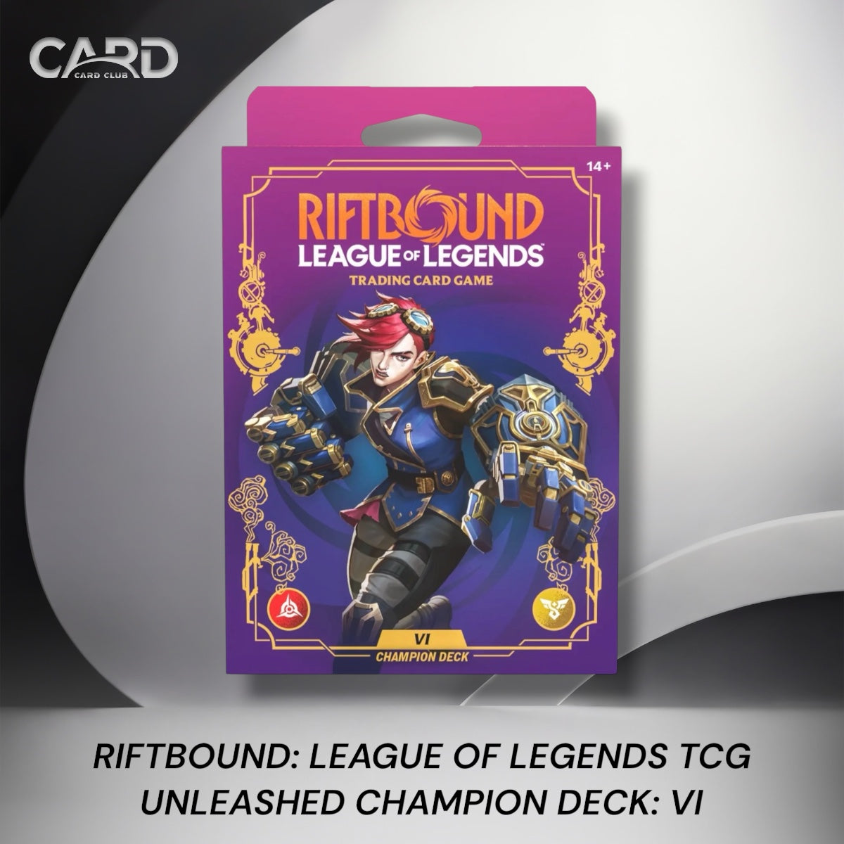 RIFTBOUND: LEAGUE OF LEGENDS TCG UNLEASHED CHAMPION DECK: VI